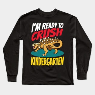 Ready To Crush Kindergarten Ankylosaurus Long Sleeve T-Shirt